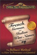 How to pronounce French, German, and Italian wine names /
