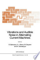 Vibrations and Audible Noise in Alternating Current Machines /