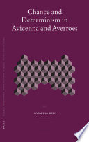 Chance and determinism in Avicenna and Averroes /