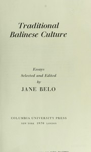 Traditional Balinese culture ; essays.