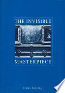 The invisible masterpiece /