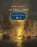 The Mercurio : a brig of the Regno Italico sunk during the Battle of Grado (1812) /