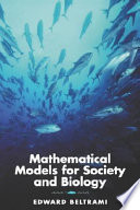 Mathematical models for society and biology /