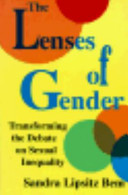 The lenses of gender : transforming the debate on sexual inequality /