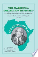 The Mazruiana collection revisited : Ali A. Mazrui debating the African condition : an annotated and select thematic bibliography, 1962-2003 /