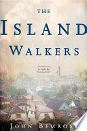 The island walkers : a novel /