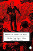 The devil and Daniel Webster and other writings /