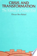 Crisis and transformation : the kibbutz at century's end /