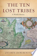 The ten lost tribes : a world history /