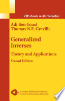 Generalized inverses : theory and applications /