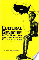 Cultural genocide in the Black and African studies curriculum /