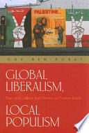 Global liberalism, local populism : peace and conflict in Israel/Palestine and Northern Ireland /