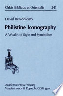 Philistine iconography : a wealth of style and symbolism /