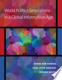 World politics simulations in a global information age /