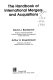 The handbook of international mergers and acquisitions /