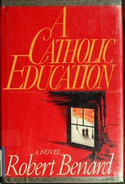 A Catholic education : a novel /