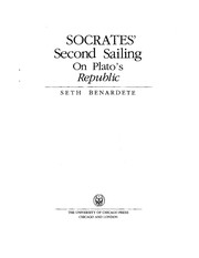 Socrates' second sailing : on Plato's Republic /