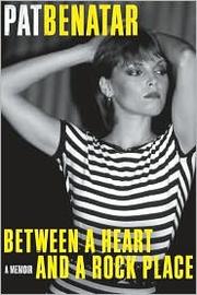 Between a heart and a rock place : a memoir /