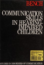 Communication skills in hearing-impaired children /