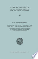 Property in social continuity : continuity and change in the maintenance of property relationships through time in Minangkabau, West Sumatra /