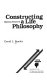 Constructing a life philosophy : opposing viewpoints /