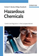 Hazardous chemicals : control and regulation in the European market /