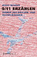 9/11 erzählen : Terror als Diskurs- und Textphänomen /
