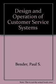 Design and operation of customer service systems /