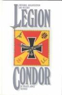 Uniforms, organization and history Legion Condor /