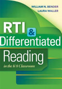 RTI & differentiated reading in the K-8 classroom /