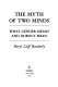 The myth of two minds : what gender means and doesn't mean /