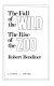 The fall of the wild, the rise of the zoo /