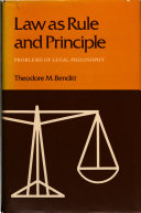 Law as rule and principle : problems of legal philosophy /