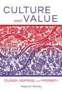 Culture and value : tourism, heritage, and property /