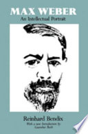 Max Weber : an intellectual portrait /