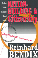 Nation-building & citizenship : studies of our changing social order /