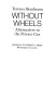 Without wheels : alternatives to the private car /