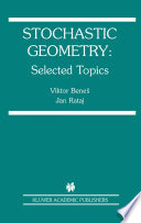 Stochastic geometry : selected topics /