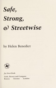 Safe, strong & streetwise /