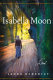 Isabella Moon : a novel /