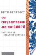 The chrysanthemum and the sword : patterns of Japanese culture /