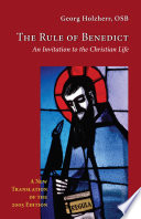 The rule of Benedict : an invitation to the Christian life /