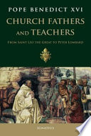 Church Fathers and teachers : from Saint Leo the Great to Peter Lombard /