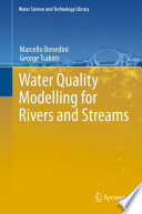 Water quality modelling for rivers and streams /