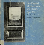 New England meeting house and church, 1630-1850 : a loan exhibition at the Currier Gallery of Art, Manchester, New Hampshire /