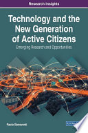Technology and the new generation of active citizens : emerging research and opportunities /