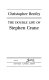 The double life of Stephen Crane /