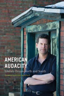 American audacity : literary essays North and South /