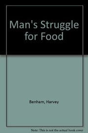 Man's struggle for food /