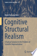 Cognitive Structural Realism : A Radical Solution to the Problem of Scientific Representation /